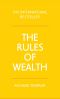 [The Rules by Richard Templar 01] • The Rules of Wealth